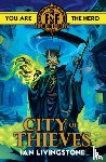 Livingstone, Ian - Fighting Fantasy: City of Thieves