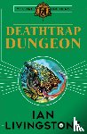 Livingstone, Ian - Fighting Fantasy : Deathtrap Dungeon