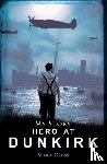 Cross, Vince - Hero at Dunkirk