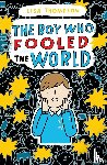Thompson, Lisa - The Boy Who Fooled the World