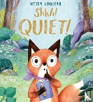 Kinnear, Nicola - Shhh! Quiet! PB