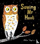 Stephens, Helen - Saving Mr Hoot PB