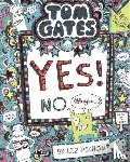 Pichon, Liz - Tom Gates: Tom Gates:Yes! No. (Maybe...)