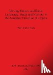 Louise Jones, Paula - Moving Heaven and Earth: Landscape Death and Memory in the Aceramic Neolithic of Cyprus