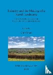  - Industry and the Making of a Rural Landscape