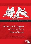 Shelekhan, Oleksandr - Swords and Daggers of the Scythian Forest-Steppe