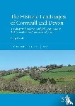 Treveil, Philip - The Historic Landscapes of Cornwall and Devon