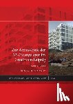 Compañy, Gonzalo - Zur Archäologie der NS-Zwangslager im Großraum Leipzig: Noch im Boden