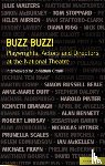 Croall, Jonathan - Buzz Buzz! Playwrights, Actors and Directors at the National Theatre