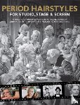 Spencer, Kit - Period Hairstyles for Studio, Stage and Screen