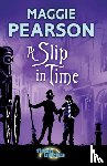 Pearson, Maggie - A Slip in Time