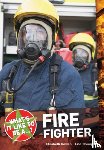 Dowen, Elizabeth, Thompson, Lisa - What's it Like to be a ? Firefighter