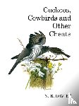 Davies, Nick - Cuckoos, Cowbirds and Other Cheats