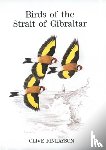 Finlayson, Prof. Clive - Birds of the Strait of Gibraltar
