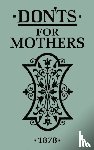 Anonymous - Don'ts for Mothers