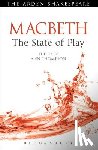 Thompson, Ann - Macbeth: The State of Play