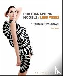 Siegel, Eliot - Photographing Models: 1,000 Poses