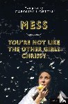 Horton, Caroline - Mess and You're Not Like The Other Girls Chrissy