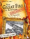 Hunter, Nick (Children's and Educational Publishing Consultant) - The National Archives: The Great Fire of London Unclassified