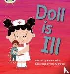 Willis, Jeanne - Bug Club Phonics - Phase 2 Unit 5: Doll is Ill