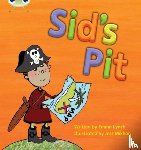 Lynch, Emma - Bug Club Phonics - Phase 2 Unit 1-2: Sid's Pit