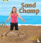 Lynch, Emma - Bug Club Phonics - Phase 3 Unit 8: Sand Champ