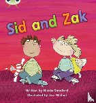 Sandford, Nicola - Bug Club Phonics - Phase 3 Unit 7: Sid and Zak