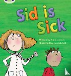 Lynch, Emma - Bug Club Phonics - Phase 3 Unit 6: Sid is Sick