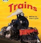 Lynch, Emma - Bug Club Phonics - Phase 4 Unit 12: Trains