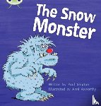 Shipton, Paul - Bug Club Phonics - Phase 5 Unit 17: The Snow Monster