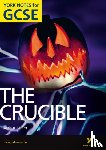 Miller, Arthur, Langston, David, Walker, Martin - The Crucible: York Notes for GCSE (Grades A*-G)