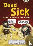 Middleton, Haydn - Bug Club Independent Non Fiction Blue B Dead Sick