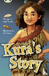 Mason, Paul - Bug Club Independent Fiction Year 5 Blue A Kura's Story