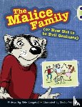 Longstaff, Abie - Bug Club Independent Fiction Year 3 Brown B The Malice Family