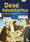 Middleton, Haydn - Bug Club NF Red (KS2) B/5B Dead Adventurous