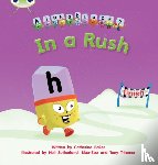 Baker, Catherine - Bug Club Phonics - Phase 3 Unit 8: Alphablocks In A Rush