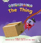 Elliot, Joe - Bug Club Phonics - Phase 3 Unit 8: Alphablocks The Thing