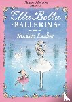 Mayhew, James - Ella Bella Ballerina and Swan Lake
