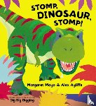 Mayo, Margaret - Stomp, Dinosaur, Stomp!