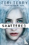 Terry, Teri - SLATED Trilogy: Shattered