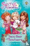 Banks, Rosie - Secret Kingdom: Snow Bear Sanctuary