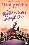 Webb, Holly - A Magical Venice story: The Maskmaker's Daughter