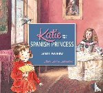 Mayhew, James - Katie and the Spanish Princess