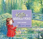 Mayhew, James - Katie and the Waterlily Pond