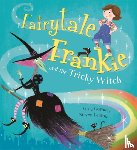 Gormley, Greg - Fairytale Frankie and the Tricky Witch
