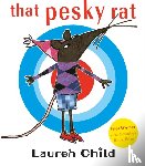 Child, Lauren - That Pesky Rat