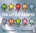 Brownlow, Mike - Ten Little Robots