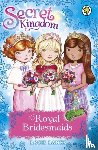 Banks, Rosie - Secret Kingdom: Royal Bridesmaids