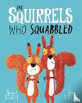 Bright, Rachel - The Squirrels Who Squabbled