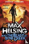 Jobling, Curtis - Max Helsing and the Beast of Bone Creek